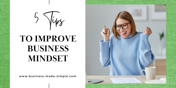 5 Tips to Improve Business Mindset