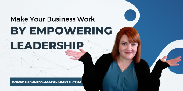 Empower Leadership and Decision-Making Business Independence